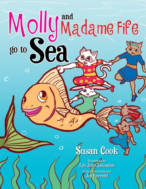 Molly and Madame Fife Go to Sea (e-bog) af Cook, Susan