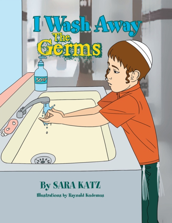 I Wash Away the Germs (e-bog) af Katz, Sara