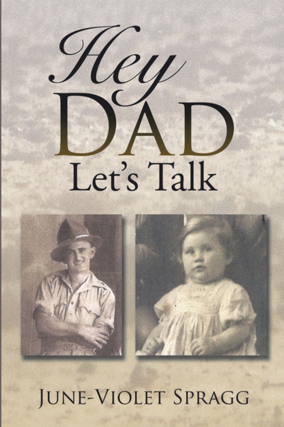 Hey Dad------Let'S Talk (e-bog) af Spragg, June-Violet