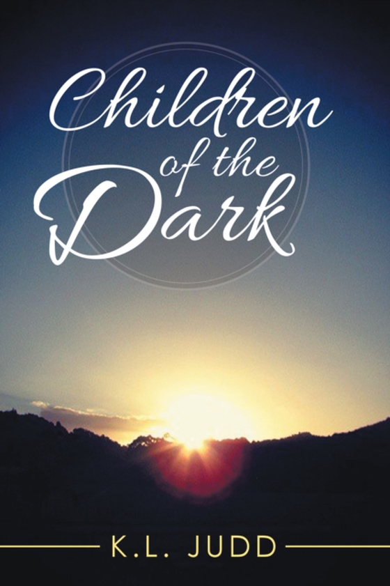 Children of the Dark (e-bog) af Judd, K.L.