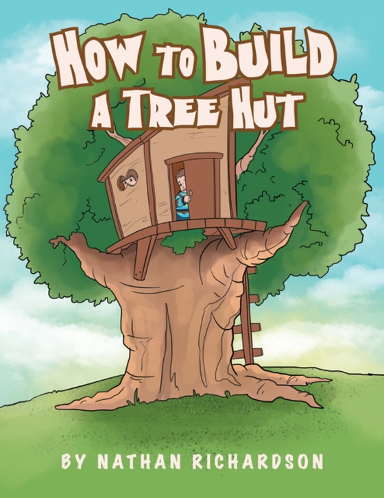 How to Build a Tree Hutt (e-bog) af Richardson, Nathan