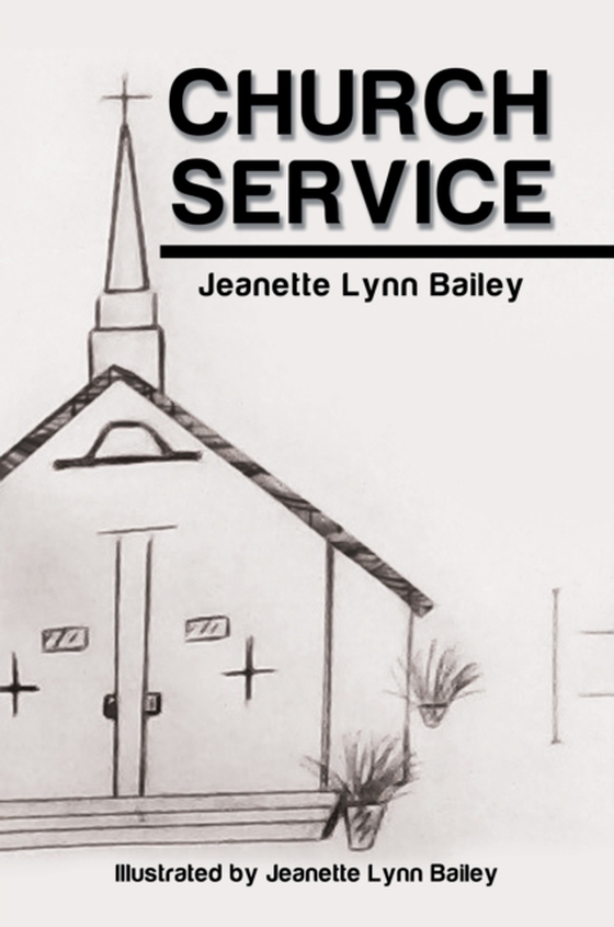 Church Service (e-bog) af Bailey, Jeanette Lynn