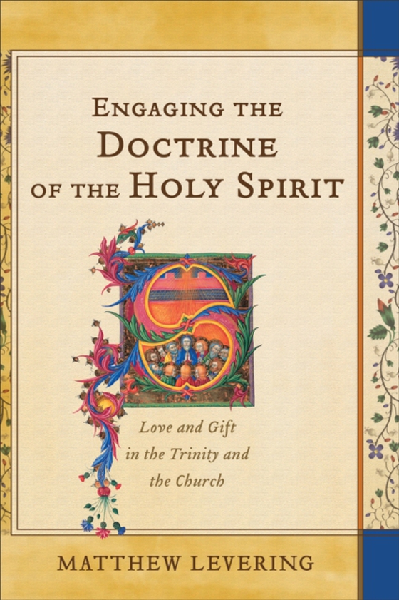 Engaging the Doctrine of the Holy Spirit (e-bog) af Levering, Matthew