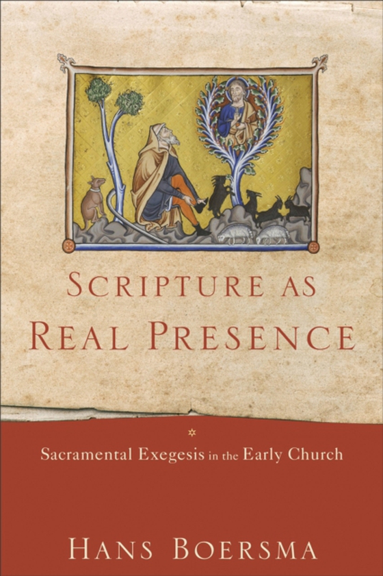 Scripture as Real Presence (e-bog) af Boersma, Hans