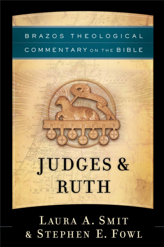 Judges & Ruth (Brazos Theological Commentary on the Bible) (e-bog) af Fowl, Stephen E.