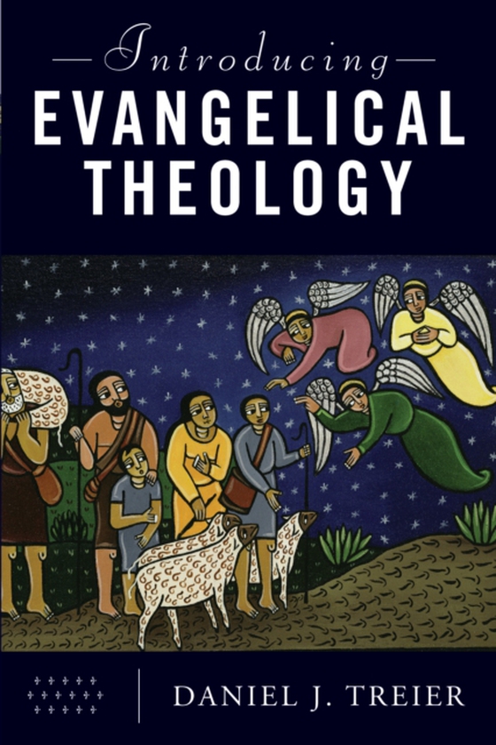 Introducing Evangelical Theology (e-bog) af Treier, Daniel J.