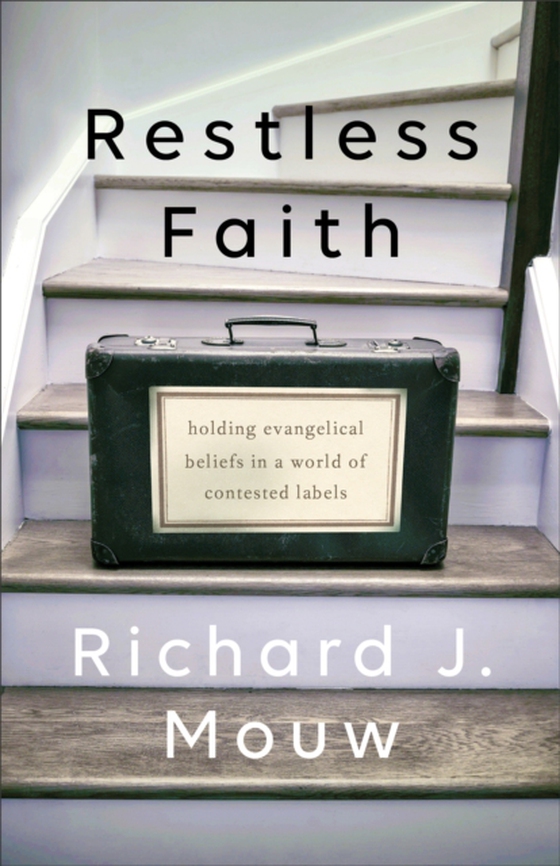 Restless Faith (e-bog) af Mouw, Richard J.