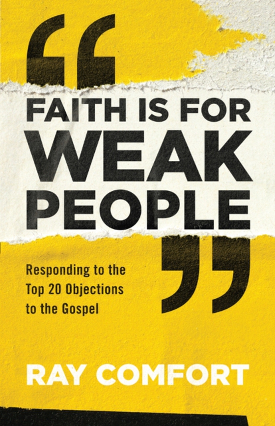 Faith Is for Weak People (e-bog) af Comfort, Ray