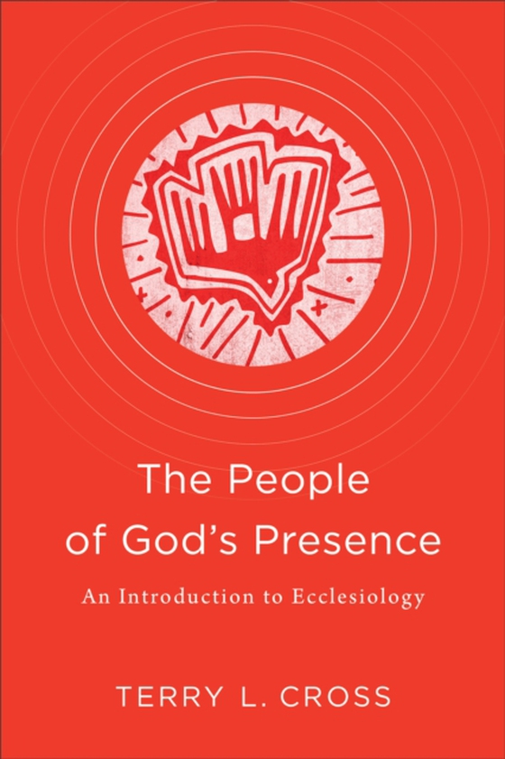 People of God's Presence (e-bog) af Cross, Terry L.