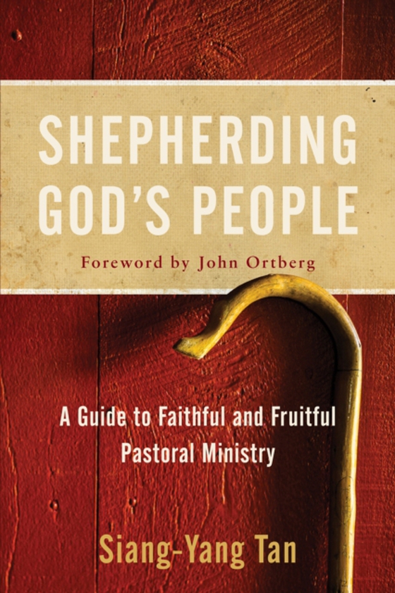 Shepherding God's People (e-bog) af Tan, Siang-Yang