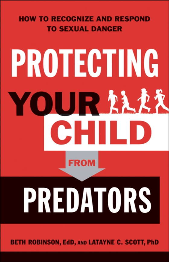 Protecting Your Child from Predators (e-bog) af Scott, Latayne C. PhD