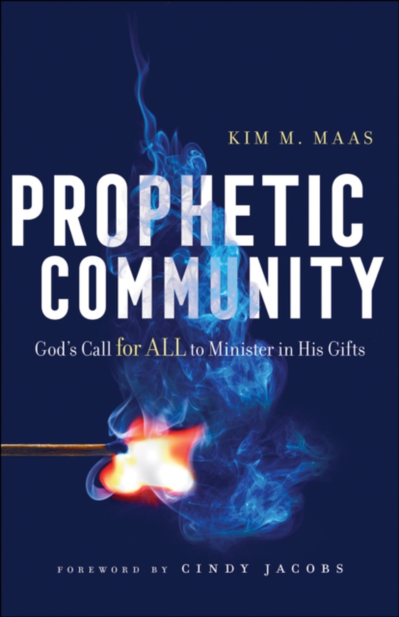 Prophetic Community (e-bog) af Maas, Kim M.