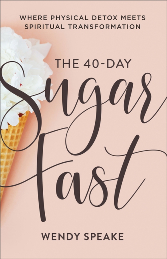 40-Day Sugar Fast