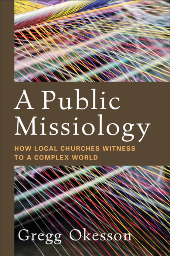 Public Missiology (e-bog) af Okesson, Gregg