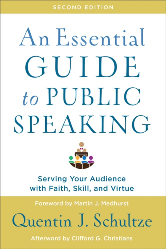 Essential Guide to Public Speaking (e-bog) af Schultze, Quentin J.