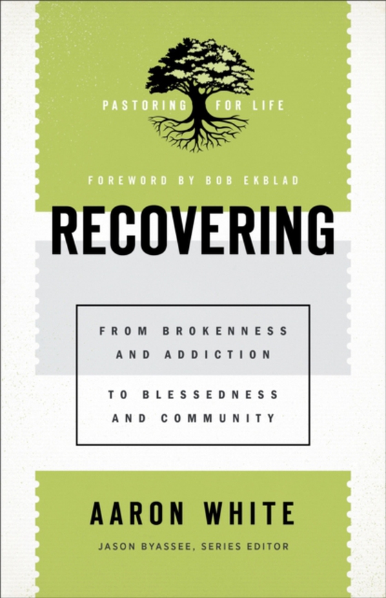 Recovering (Pastoring for Life: Theological Wisdom for Ministering Well) (e-bog) af White, Aaron