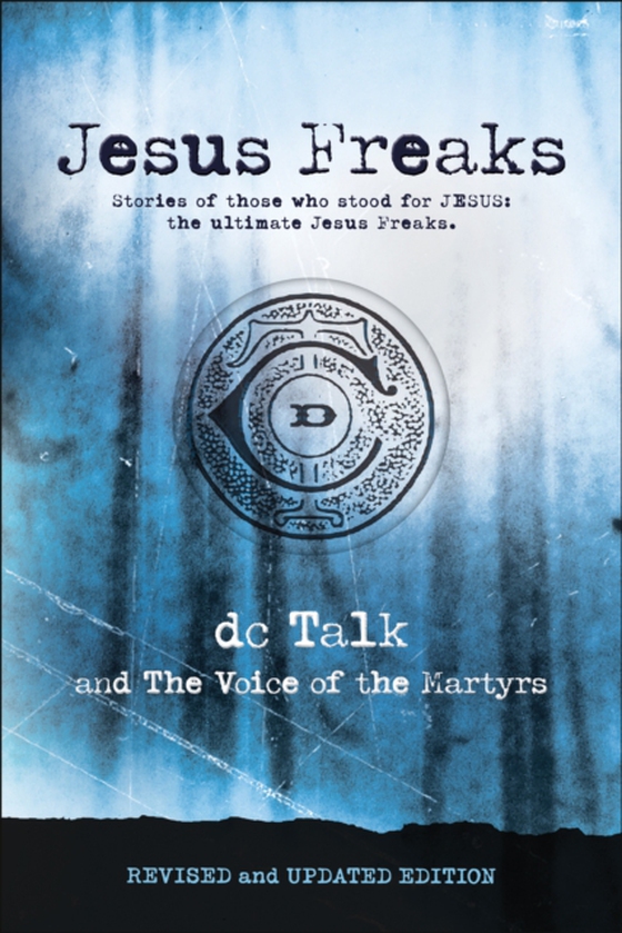 Jesus Freaks (e-bog) af Voice of the Martyrs