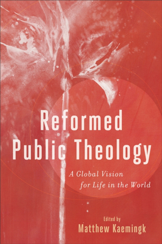 Reformed Public Theology (e-bog) af -