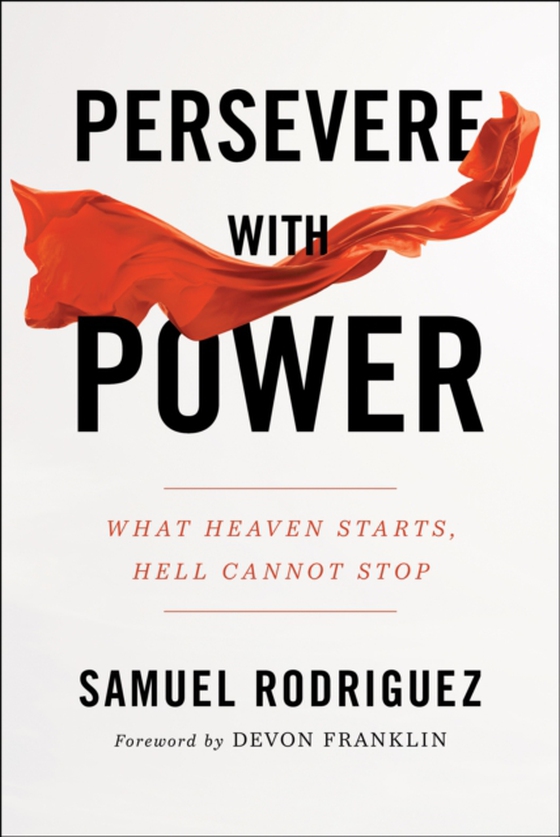 Persevere with Power (e-bog) af Rodriguez, Samuel