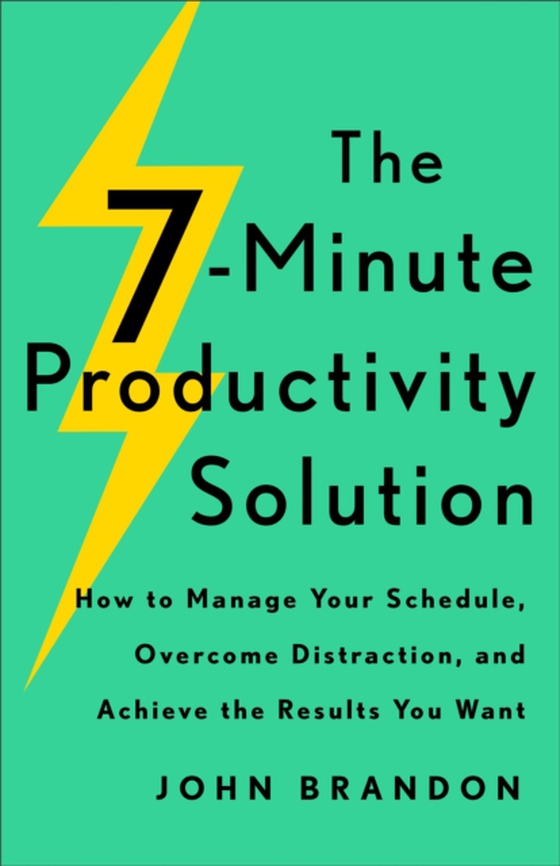7-Minute Productivity Solution (e-bog) af Brandon, John