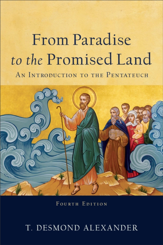 From Paradise to the Promised Land (e-bog) af Alexander, T. Desmond