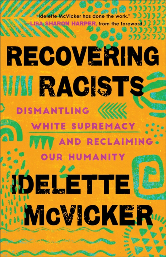 Recovering Racists (e-bog) af McVicker, Idelette