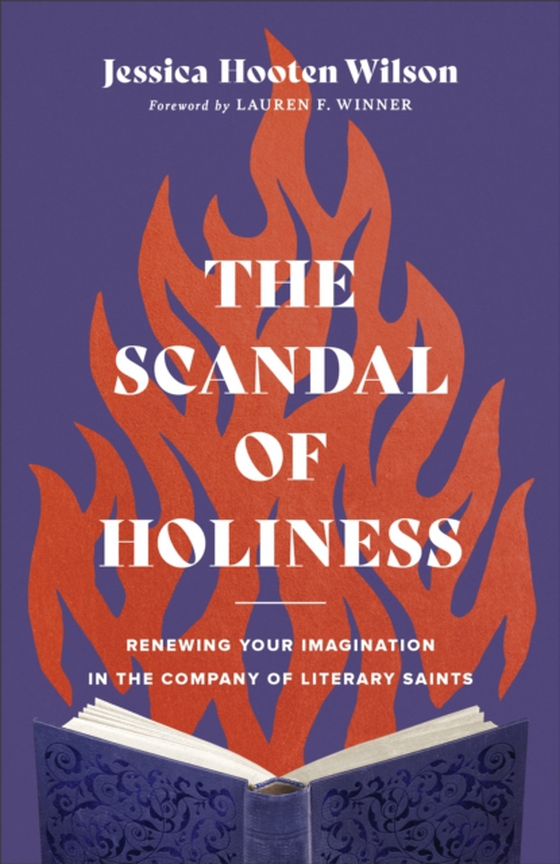 Scandal of Holiness (e-bog) af Wilson, Jessica Hooten