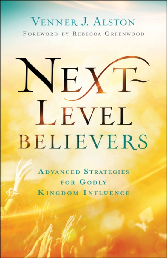 Next-Level Believers (e-bog) af Alston, Venner J.