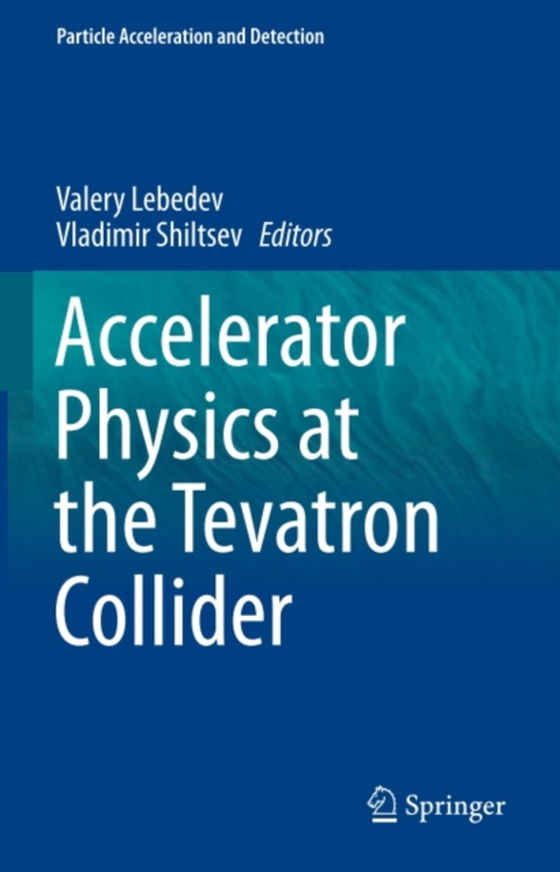 Accelerator Physics at the Tevatron Collider (e-bog) af -