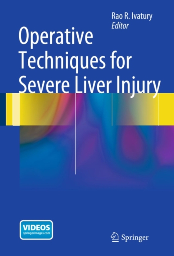 Operative Techniques for Severe Liver Injury