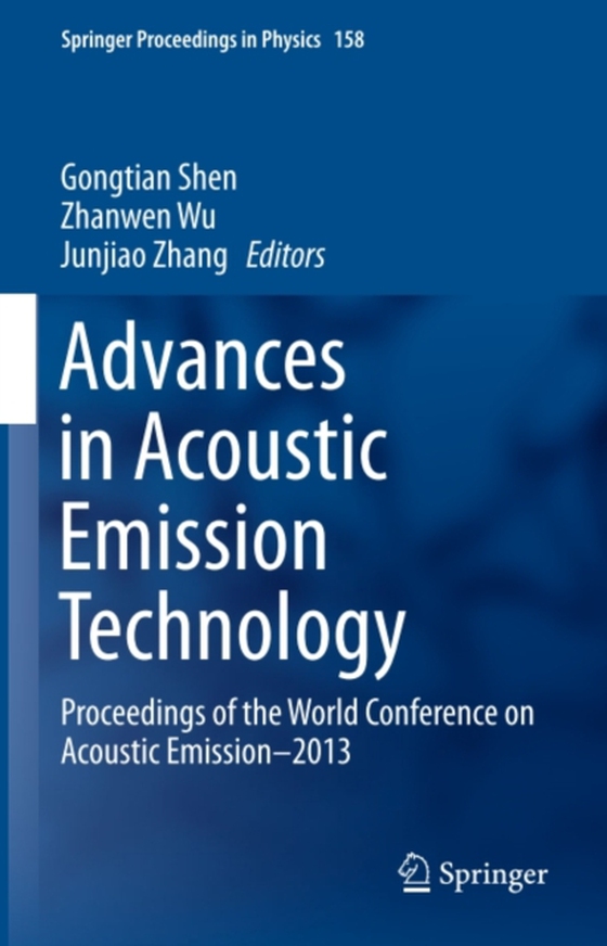 Advances in Acoustic Emission Technology