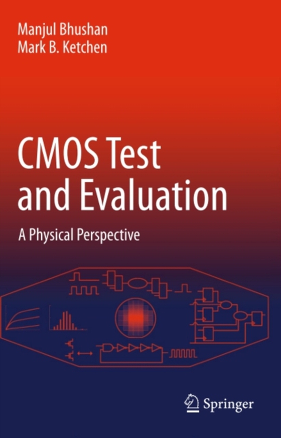 CMOS Test and Evaluation (e-bog) af Ketchen, Mark B.