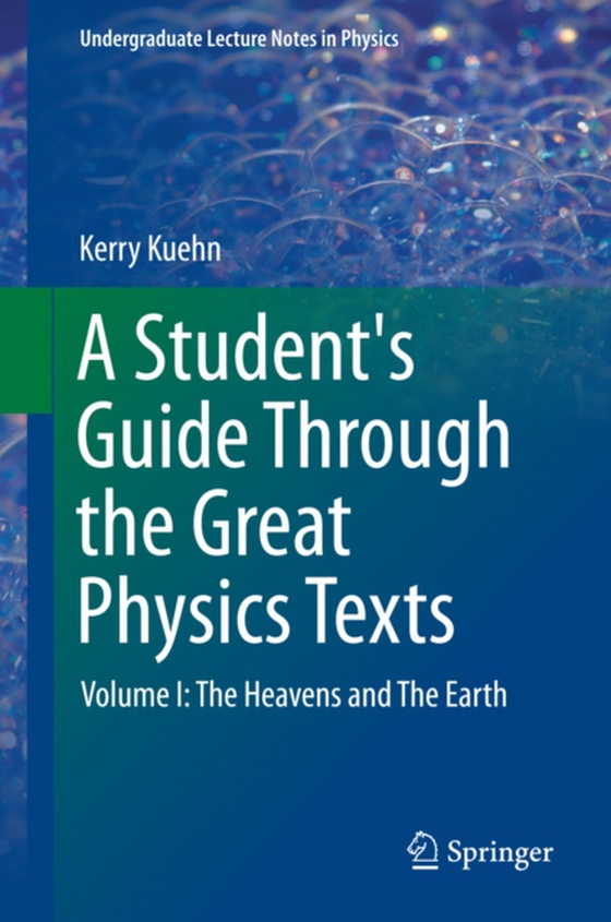 Student's Guide Through the Great Physics Texts (e-bog) af Kuehn, Kerry