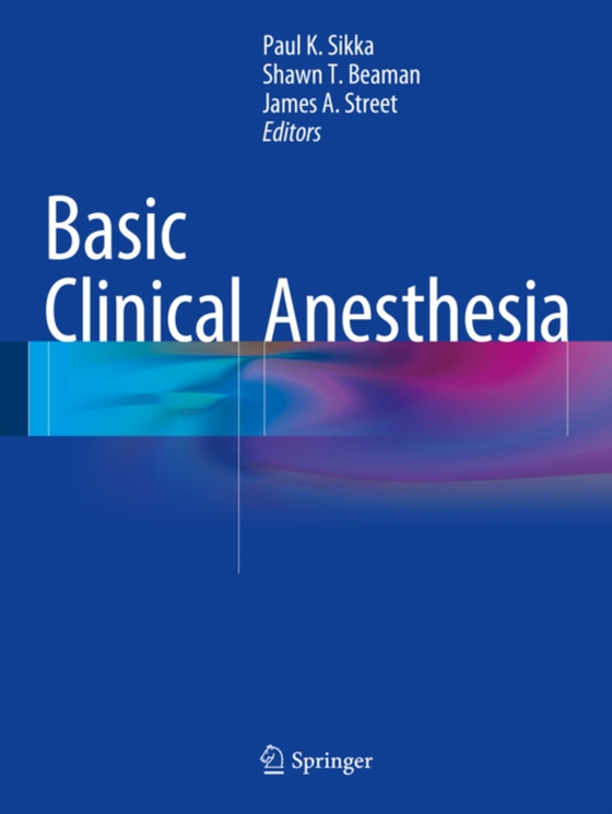 Basic Clinical Anesthesia (e-bog) af -