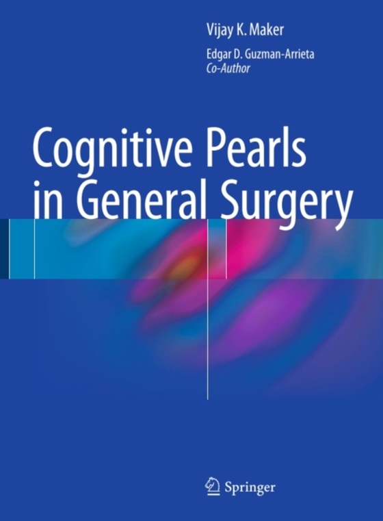 Cognitive Pearls in General Surgery (e-bog) af Guzman-Arrieta, Edgar D.