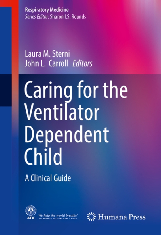 Caring for the Ventilator Dependent Child (e-bog) af -