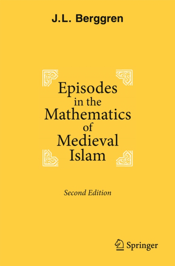 Episodes in the Mathematics of Medieval Islam