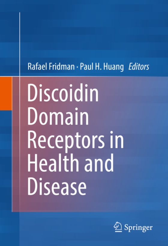 Discoidin Domain Receptors in Health and Disease (e-bog) af -