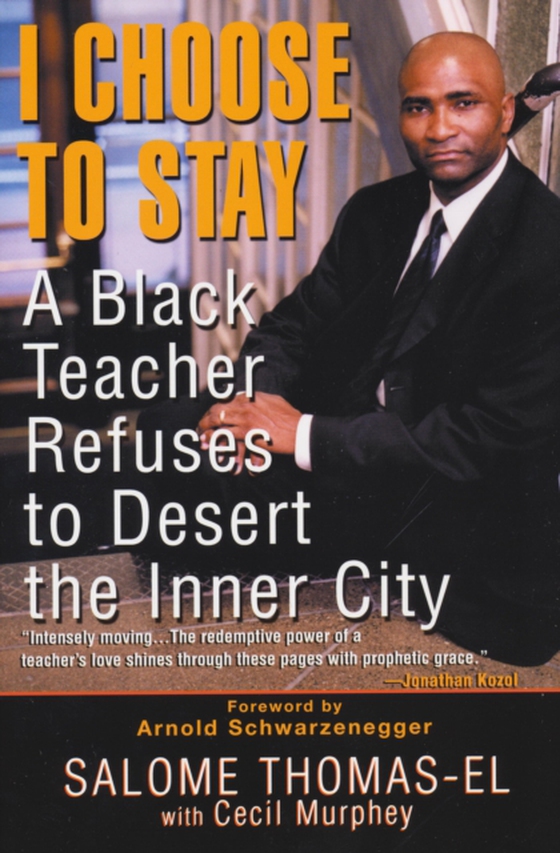 I Choose To Stay: A Black Teacher Refuses To Desert The Inner-city (e-bog) af Thomas-El, Salome