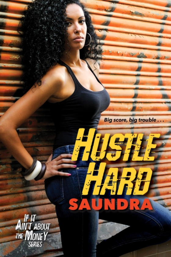 Hustle Hard (e-bog) af Saundra