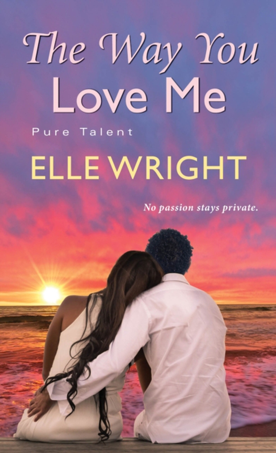 Way You Love Me (e-bog) af Wright, Elle