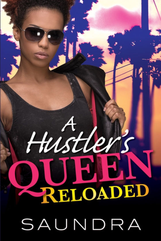 Hustler's Queen: Reloaded (e-bog) af Saundra