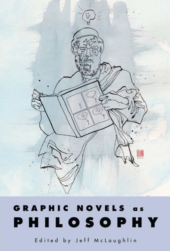 Graphic Novels as Philosophy (e-bog) af -