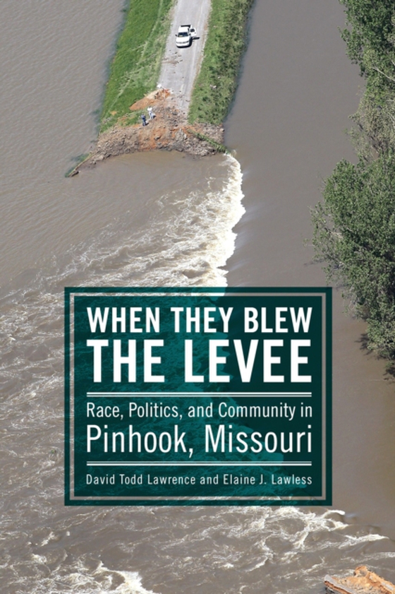 When They Blew the Levee (e-bog) af Lawless, Elaine J.