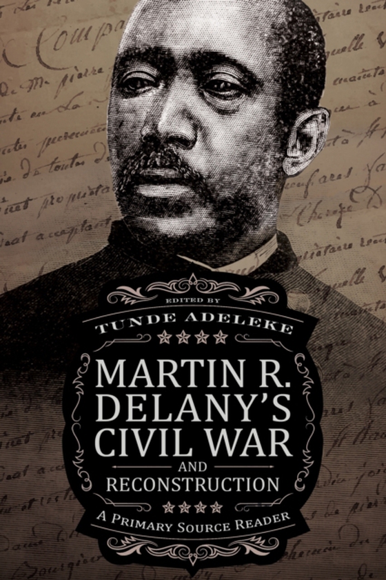Martin R. Delany's Civil War and Reconstruction (e-bog) af -