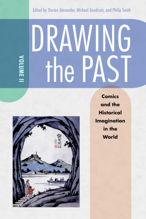 Drawing the Past, Volume 2 (e-bog) af -