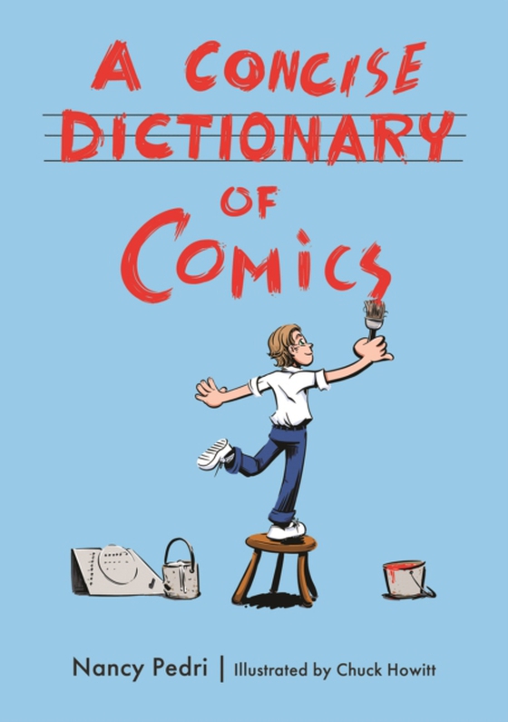 Concise Dictionary of Comics (e-bog) af Pedri, Nancy