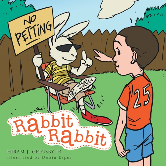 Rabbit Rabbit (e-bog) af Jr., Hiram J. Grigsby