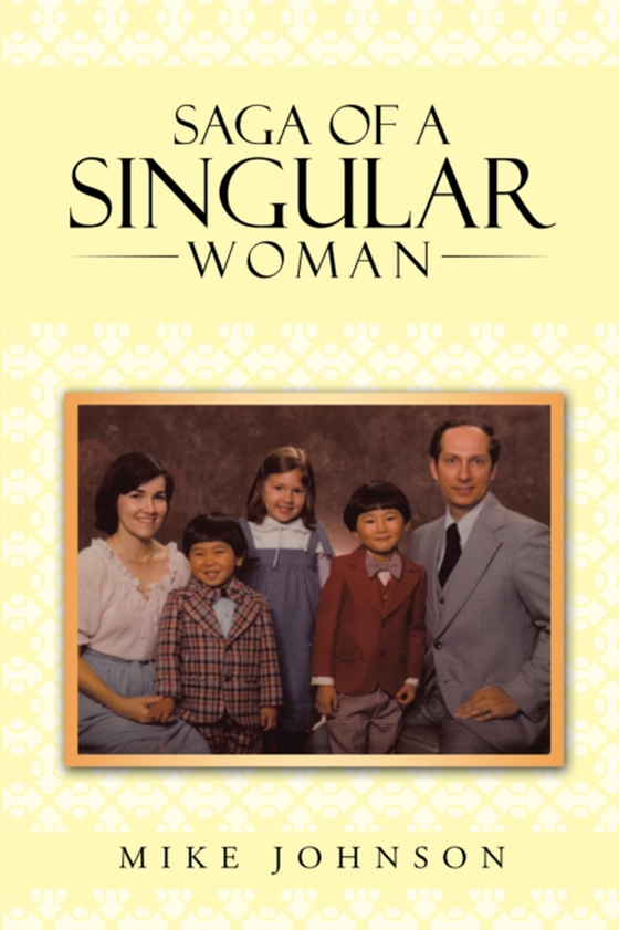 Saga of a Singular Woman (e-bog) af Johnson, Mike