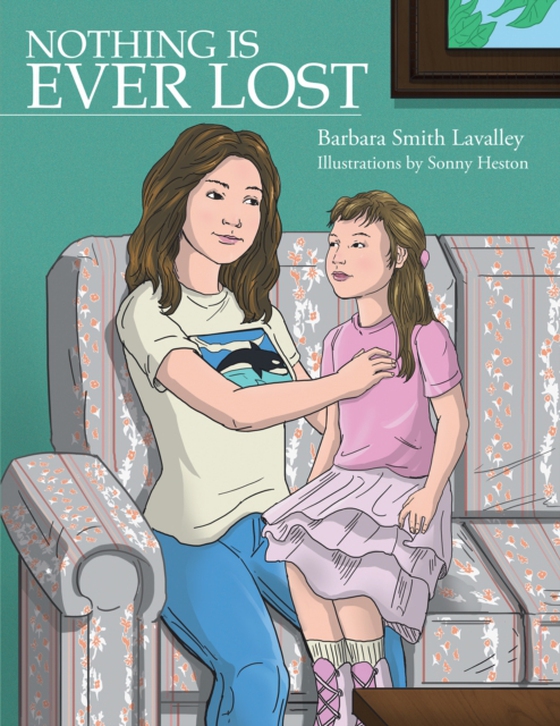 Nothing Is Ever Lost (e-bog) af Lavalley, Barbara Smith